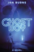 Cover of Ghost Boy by Jan Burns