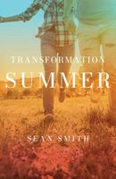 Cover of Transformation Summer by Sean Smith