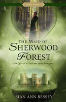 The Maid of Sherwood Forest