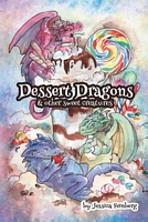 Cover of Dessert Dragons & Other Sweet Creatures by Jessica Cathryn Feinberg