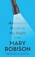 Mary Robison's Latest Book