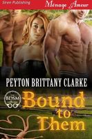 Cover of Bound to Them by Peyton Brittany Clarke