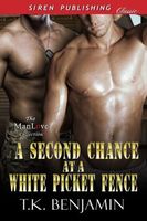 Cover of A Second Chance at a White Picket Fence by T.K. Benjamin