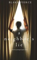 A Neighbor's Lie