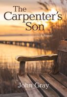Cover of The Carpenter's Son by John Gray