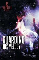 Guarding His Melody