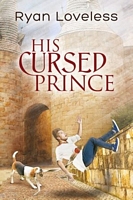 Cover of His Cursed Prince by Ryan Loveless