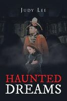 Cover of Haunted Dreams by Judy Lee