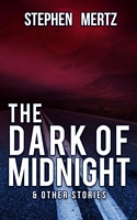 The Dark of Midnight & Other Stories