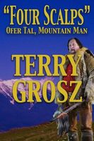 "Four Scalps" Ofer Tal, Mountain Man