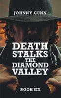 Death Stalks The Diamond Valley
