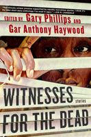 Cover of Witnesses for the Dead by Gary Philips