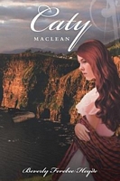 Cover of Caty Maclean by Beverly Ferebee Heyde