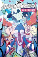 Regular Show Original Graphic Novel Vol. 6: Comic Conned