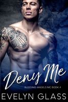 Cover of Deny Me by Evelyn Glass
