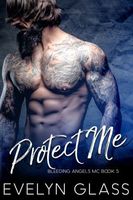 Cover of Protect Me by Evelyn Glass