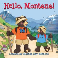 Cover of Hello, Montana! by Martha Day Zschock