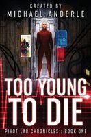Too Young to Die