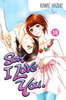 Cover of Say I Love You., Volume 18 by Kanae Hazuki