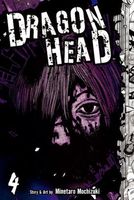 Dragon Head: Volume 4