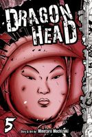 Dragon Head: Volume 5