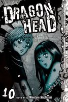 Dragon Head: Volume 10