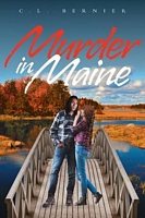 Cover of Murder in Maine by C.L. Bernier