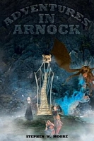 Cover of Adventures in Arnock by Stephen Moore