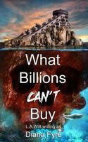 What Billions Can't Buy