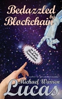 Cover of Bedazzled by Blockchain by Michael Warren Lucas