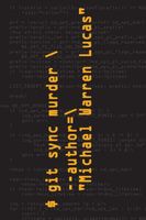 Cover of git sync murder by Michael Warren Lucas