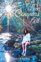 Cover of Love Conquers All by D.L. Smith