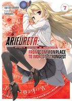 Arifureta: From Commonplace to World's Strongest Vol. 7