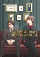Cover of The Cornered Mouse Dreams of Cheese by Setona Mizushiro