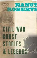 Civil War Ghost Stories & Legends