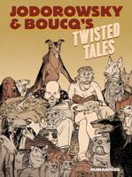 Jodorowsky's & Boucq's Twisted Tales