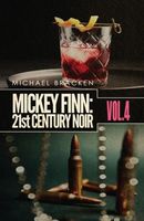 Mickey Finn: 21st Century Noir, Volume 4