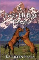 A Two Horse Town