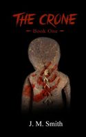 Cover of The Crone I by J.M. Smith