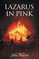 Cover of Lazarus in Pink by John Martin
