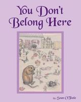 Cover of You Don't Belong Here by Sean O'Toole