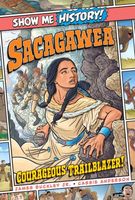 Sacagawea: Courageous Trailblazer!