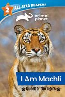 I Am Machli, Queen of the Tigers