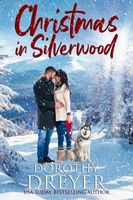 Cover of Christmas in Silverwood by Dorothy Dreyer