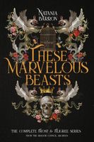 Cover of These Marvelous Beasts by Natania Barron