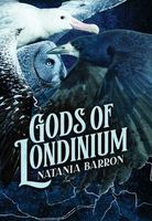 Cover of Gods of Londinium by Natania Barron