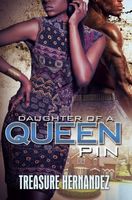 Daughter of a Queen Pin