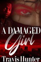 A Damaged Girl