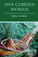 Cover of One Curious Woman by Pamela H. Bender
