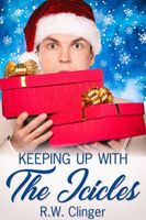 Cover of Keeping Up with the Icicles by R.W. Clinger